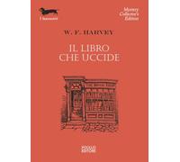 Il libro che uccide [Paperback] [Aug 12, 2022] Harvey, William Fryer and Pratesi