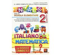 Il libro completo della nuova prova INVALSI per la scuola elementare. 2ª elementare. Italiano e matematica