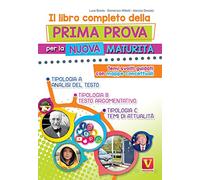 Il libro completo della prima prova per la nuova maturità. Temi svolti guidati con mappe concettuali