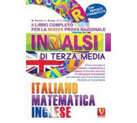Il libro completo per la nuova prova nazionale INVALSI di terza media. Italiano, matematica, inglese