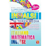 Il libro completo per la nuova prova nazionale INVALSI di terza media. Italiano, matematica, inglese