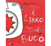 Il libro con il buco. Ediz. illustrata
