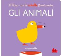Il libro con le rotelle fuori posto. Gli animali