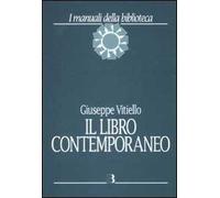 Il libro contemporaneo. Editoria, biblioteconomia e comunicazione scientifica