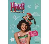 Il libro creativo. Heidi. Bienvenida. Ediz. a colori