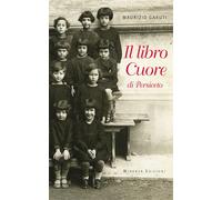 Il libro Cuore di Persiceto - Garuti Maurizio