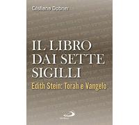 Il libro dai sette sigilli. Edith Stein: Torah e vangelo