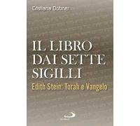 Il libro dai sette sigilli. Edith Stein: Torah e vangelo