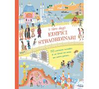 Il libro degli edifici straordinari. Ediz. a colori - Allen Peter, Hanaor Ziggy