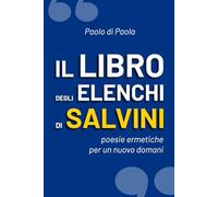 Il libro degli elenchi di Salvini: Poesie ermetiche per un nuovo domani