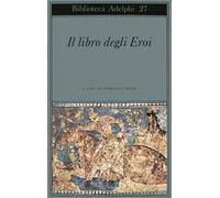 Il libro degli eroi. Leggende sui Narti