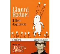 Il libro degli errori letto da Lunetta Savino. Audiolibro. CD Audio formato MP3. Audiolibro. CD Audio formato MP3