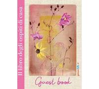 Il libro degli ospiti di casa. Giulia. Ediz. illustrata