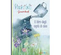 Il libro degli ospiti di casa. Pensieri belli