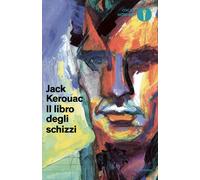 Il libro degli schizzi - Kerouac Jack