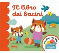 Il libro dei bacini. Un libro per due. Ediz. a colori