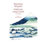 Il libro dei cinque anelli e Il Dokkodo