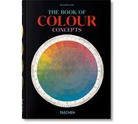 Il libro dei concetti di colore. 45a ed. Alexandra Loske