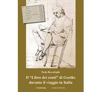 Il «Libro dei conti» di Goethe durante il viaggio in Italia