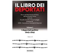 Il libro dei deportati. I deportati politici 1943-1945 (Vol. 1)