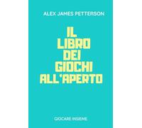 IL LIBRO DEI GIOCHI ALL' APERTO