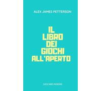 Il libro dei giochi all'aperto
