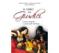 Il Libro dei Giudici. Lettura esegetica e contestuale familiare