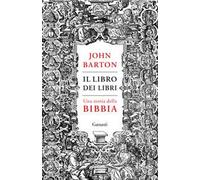 Il libro dei libri. Una storia della Bibbia