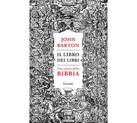 Il libro dei libri. Una storia della Bibbia
