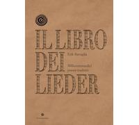 Il libro dei Lieder. Millecentoundici poesie tradotte. Nuova ediz. - Batta...