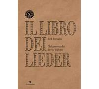 Il libro dei Lieder. Millecentoundici poesie tradotte. Nuova ediz.