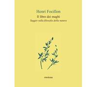 Il libro dei maghi. Saggio sulla filosofia della natura