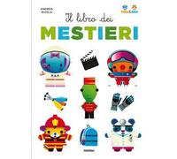 Il libro dei mestieri. Tina & Gigi. Ediz. a colori