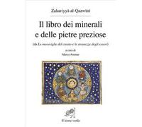 Il libro dei minerali e delle pietre preziose (da Le meraviglie del creato e le stranezze degli esseri)