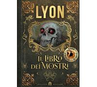 Il libro dei mostri. Diario segreto ufficiale