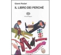 Il libro dei perché. Ediz. illustrata