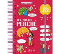 Libri Libro Dei Perche. Piccoli Curiosi. Ediz. A Colori (Il)