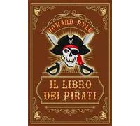 Il libro dei pirati. Nuova ediz.