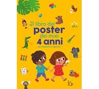 Il libro dei poster dei miei 4 anni per imparare e sognare! Ediz. a colori