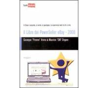 Il libro dei Powerseller Ebay 2008