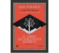 Il libro dei racconti perduti: Vol. 1 [Paperback] [May 18, 2022] Tolkien, John R