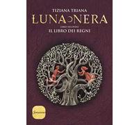 Il libro dei regni. Luna nera. Vol. 2