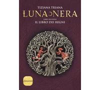 Il Libro Dei Regni. Luna Nera. Vol. 2 - 2024 - Sonzogno (Romanzi)