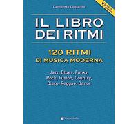Il libro dei ritmi. 120 ritmi di musica moderna. Con File audio per il download
