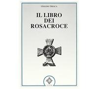 Il libro dei Rosacroce