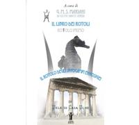 Il Libro dei Rotoli: Rotolo Primo: Il Rotolo degli Jppocampi Ennosigei: Vol. 1