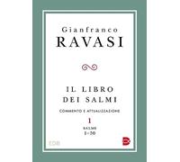 Il libro dei Salmi. Commento e attualizzazione. Vol. 1: Salmi 1-50