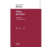 Il libro dei Salmi. Commento e attualizzazione. Vol. 1: Salmi 1-50