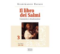 Il libro dei Salmi. Commento e attualizzazione. Vol. 3 - Ravasi Gianfranco
