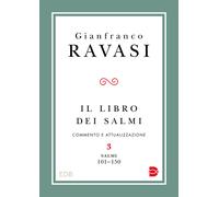 Il libro dei Salmi. Commento e attualizzazione. Vol. 3 - Ravasi Gianfranco